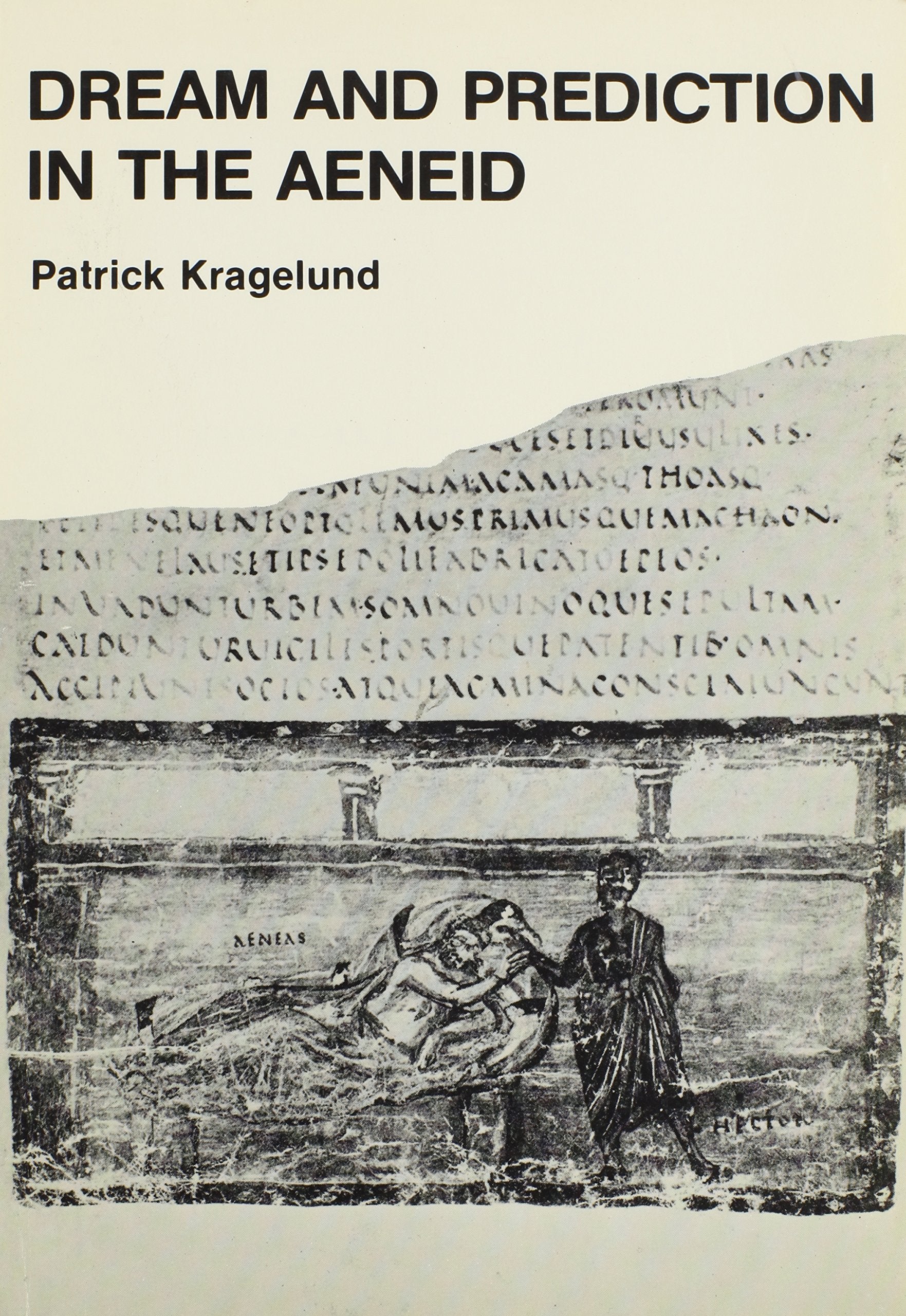 Dream and Prediction in the Aeneid: A Semiotic Interpretation of the Dreams of Aeneas and Turnus Contemporary literature
