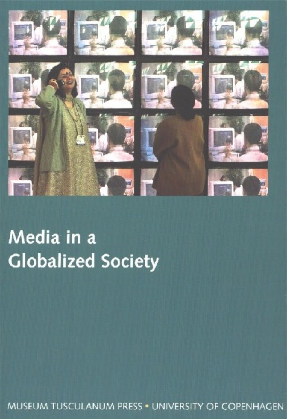 Media in a Globalized Society: Northern Light : Film and Media Studies Yearbook 2003 Media & Communication