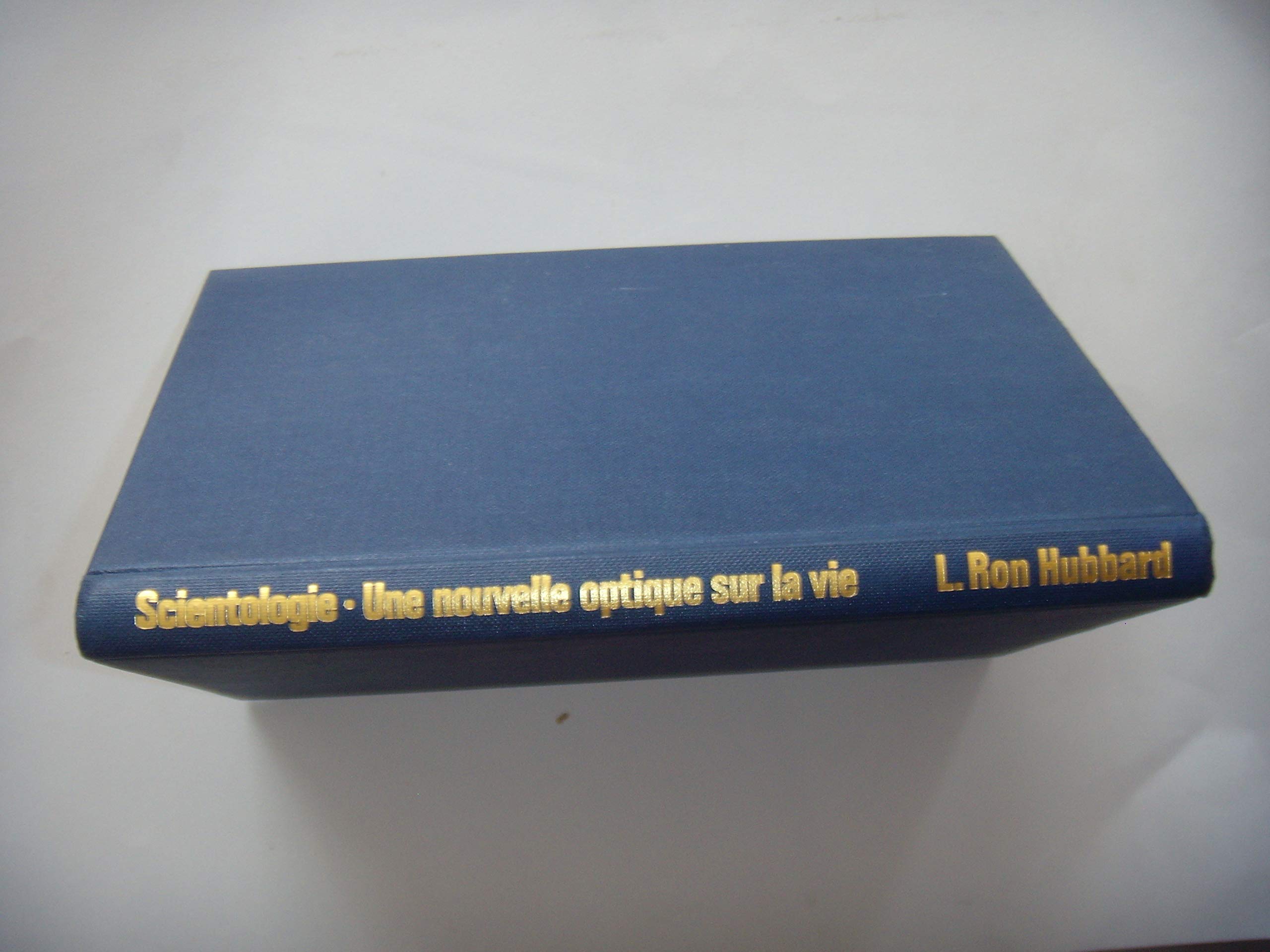 Scientologie : Une Nouvelle optique sur la vie book
