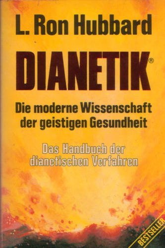 Dianetik: Die moderne Wissenschaft der geistigen Gesundheit. Das Handbuch der Dianetik-Verfahren Health, Nutrition & Fitness