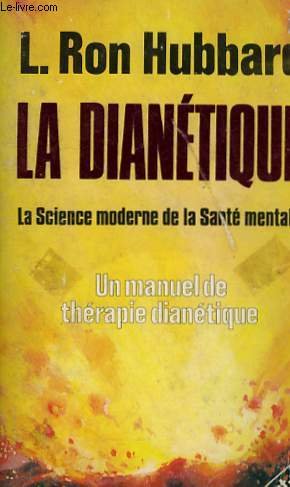 La Dianetique: la Science Moderne de la Sante Mentale, un Manuel de Therapie Dianetique Books