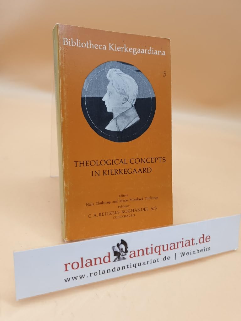 Theological concepts in Kierkegaard (Bibliotheca Kierkegaardiana) Books