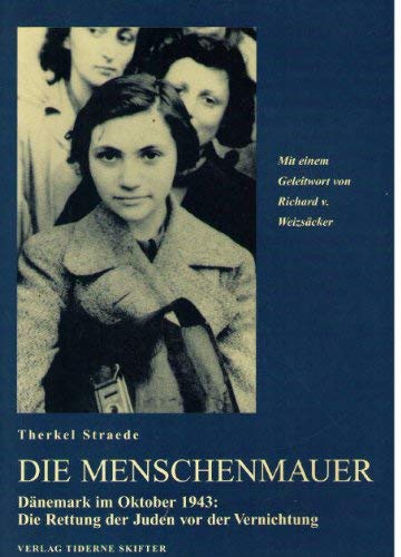 Die Menschenmauer - Dänemark im Oktober 1943: Die Rettung der Juden vor der Vernichtung Books