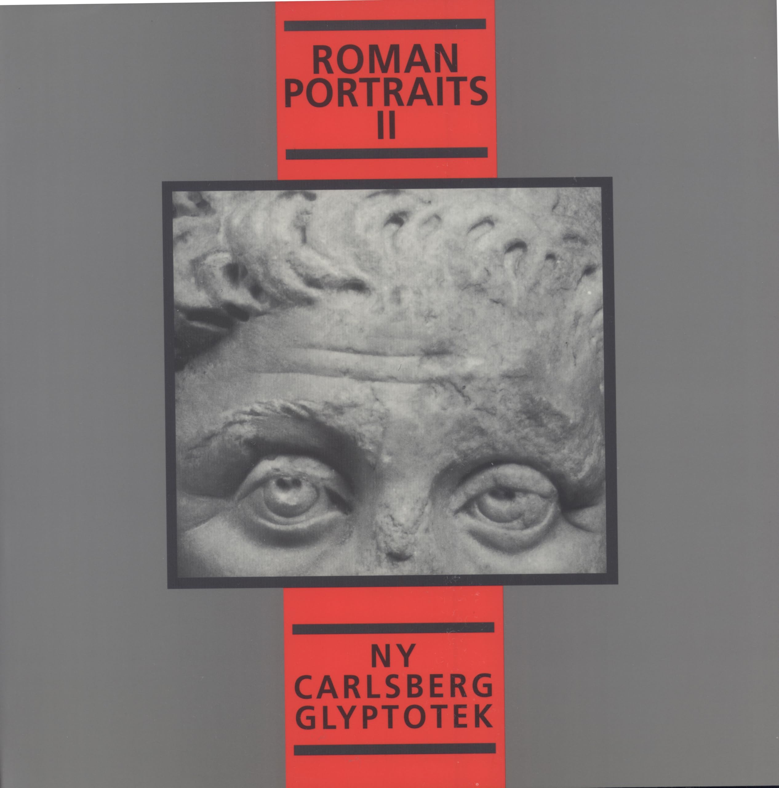Roman Portraits II. Ny Carlsberg Glyptotek Books