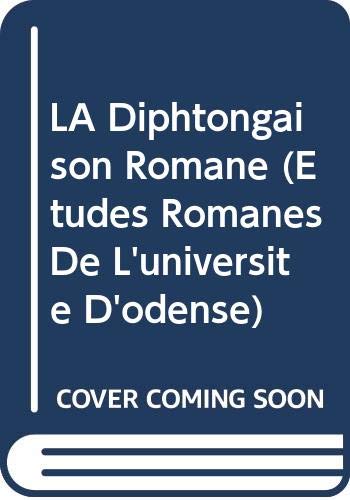 LA Diphtongaison Romane (Etudes Romanes De L'universite D'odense, Band 3) Foreign Languages ​​& Dictionaries