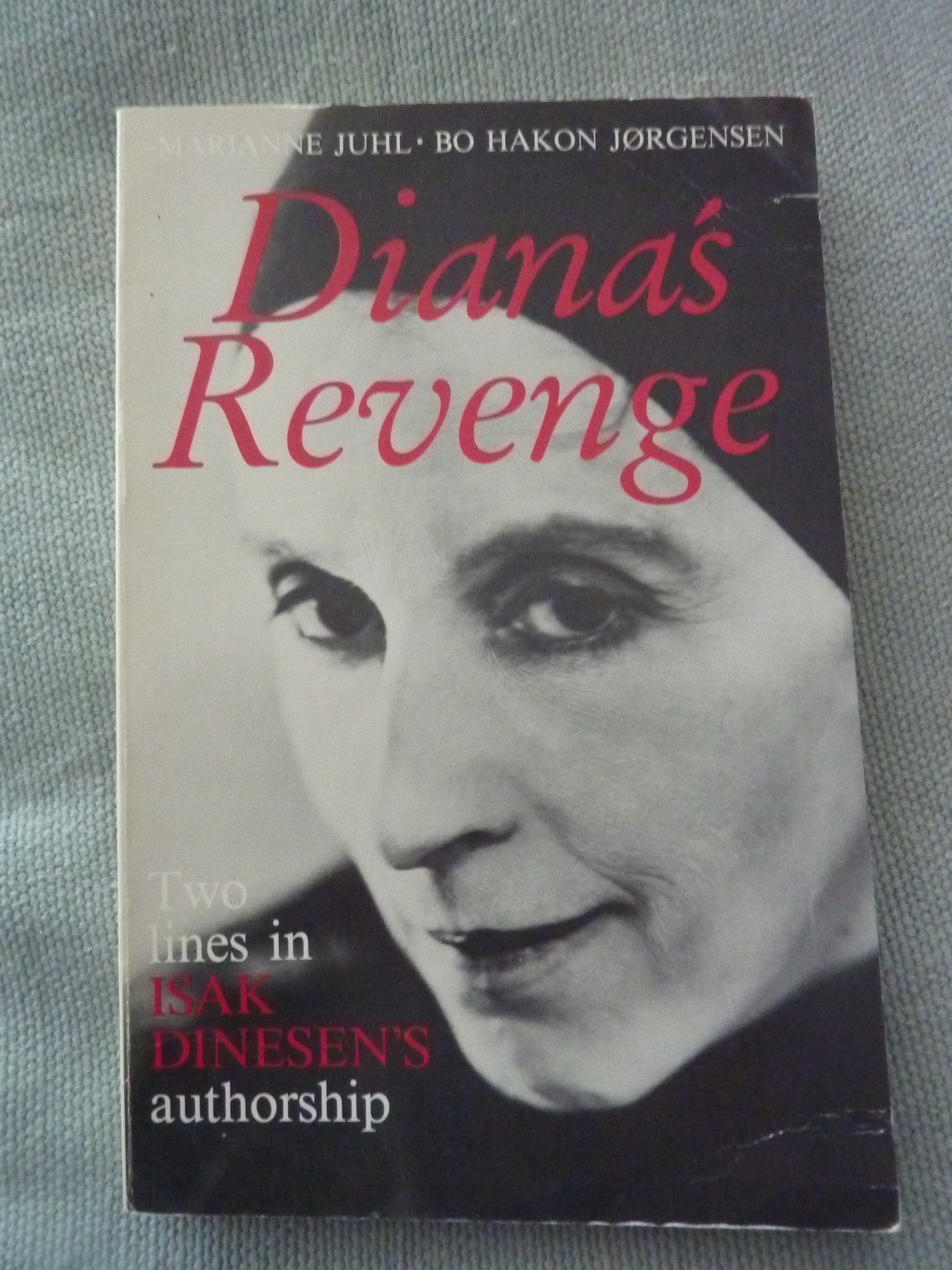 Diana's Revenge: Two Lines in Isak Dinesen's Authorship Contemporary literature