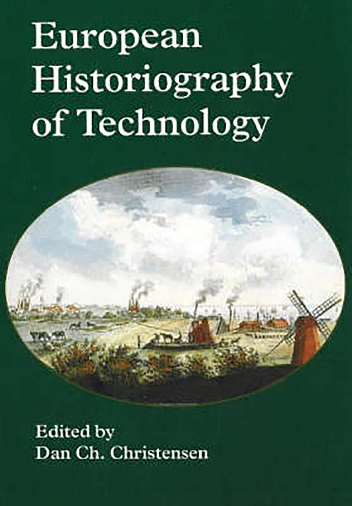 European Historiography of Technology Business & Technology
