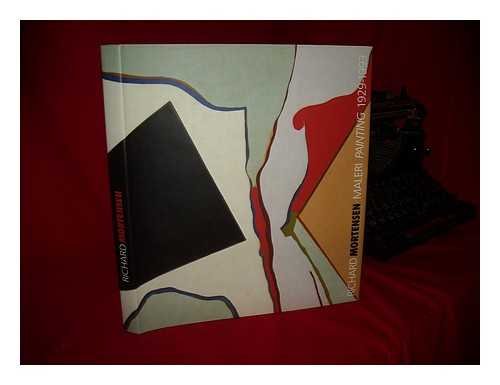 Richard Mortensen : maleri, (1929-1993)/painting, (1929-1993) / ; ; ; book