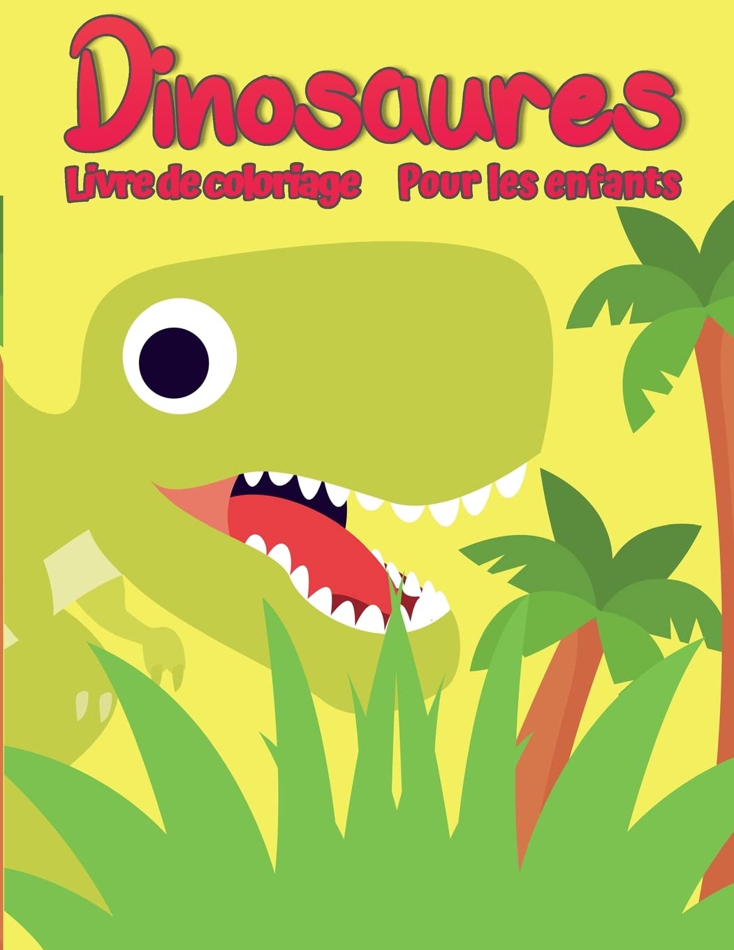 Livre de coloriage de dinosaure pour enfants: Livre de coloriage unique, adorable et amusant pour les enfants Non-fiction