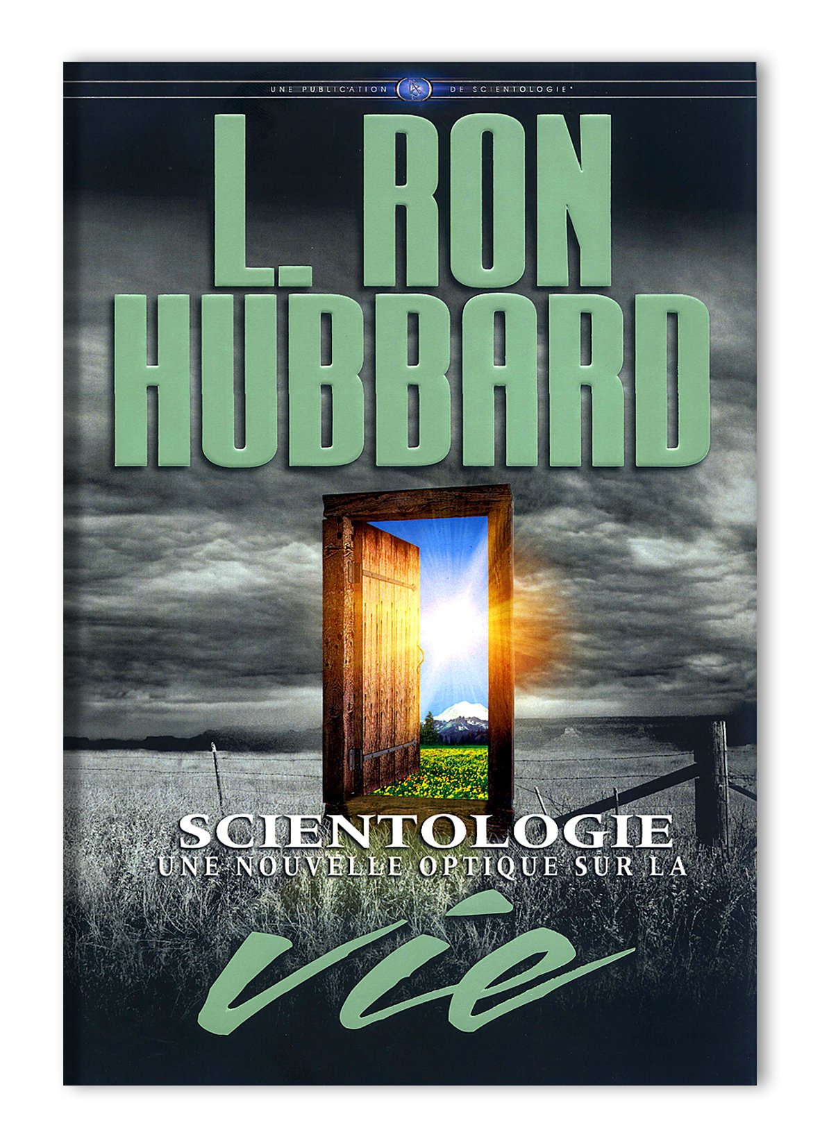 Scientologie : une nouvelle optique sur la vie (les Fondements livre 29) book