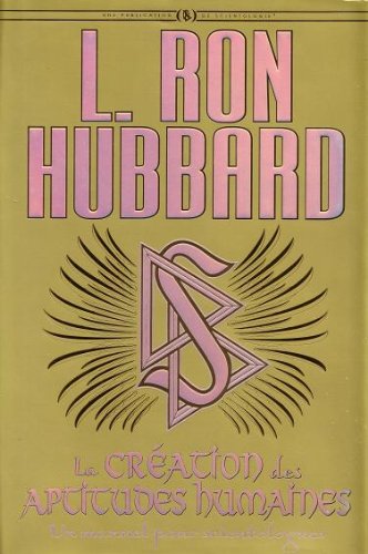 La Création des Aptitudes Humaines (les Fondements livre 22) Books
