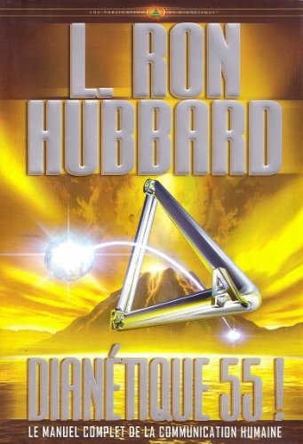 Dianétique 55 ! (Les Fondements livre 24):Le manuel complet de la communication humaine Books