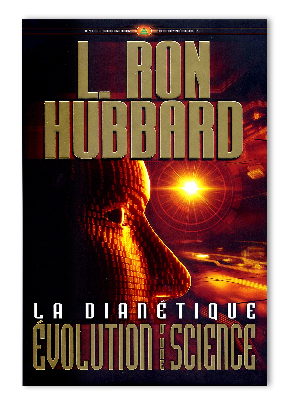 La Dianétique : évolution d'une science (Les Fondements livre 2) Books