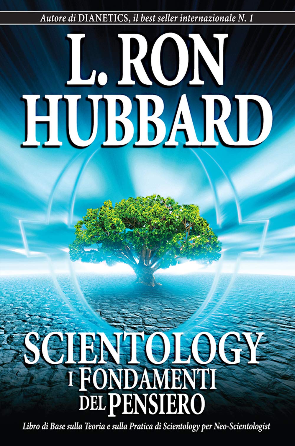 Scientology. I fondamenti del pensiero Religion & Esotericism