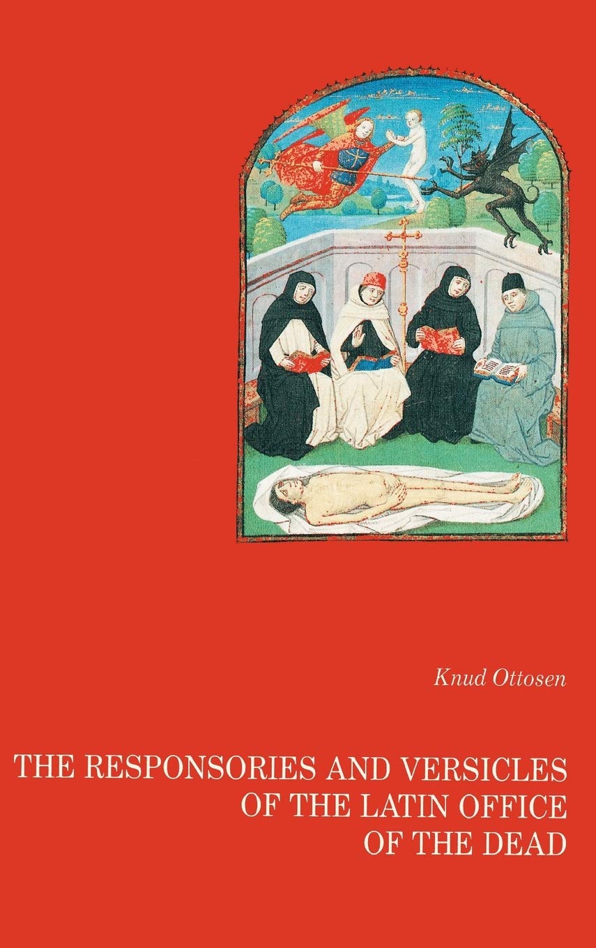The Responsories and Versicles of the Latin Office of the Dead book