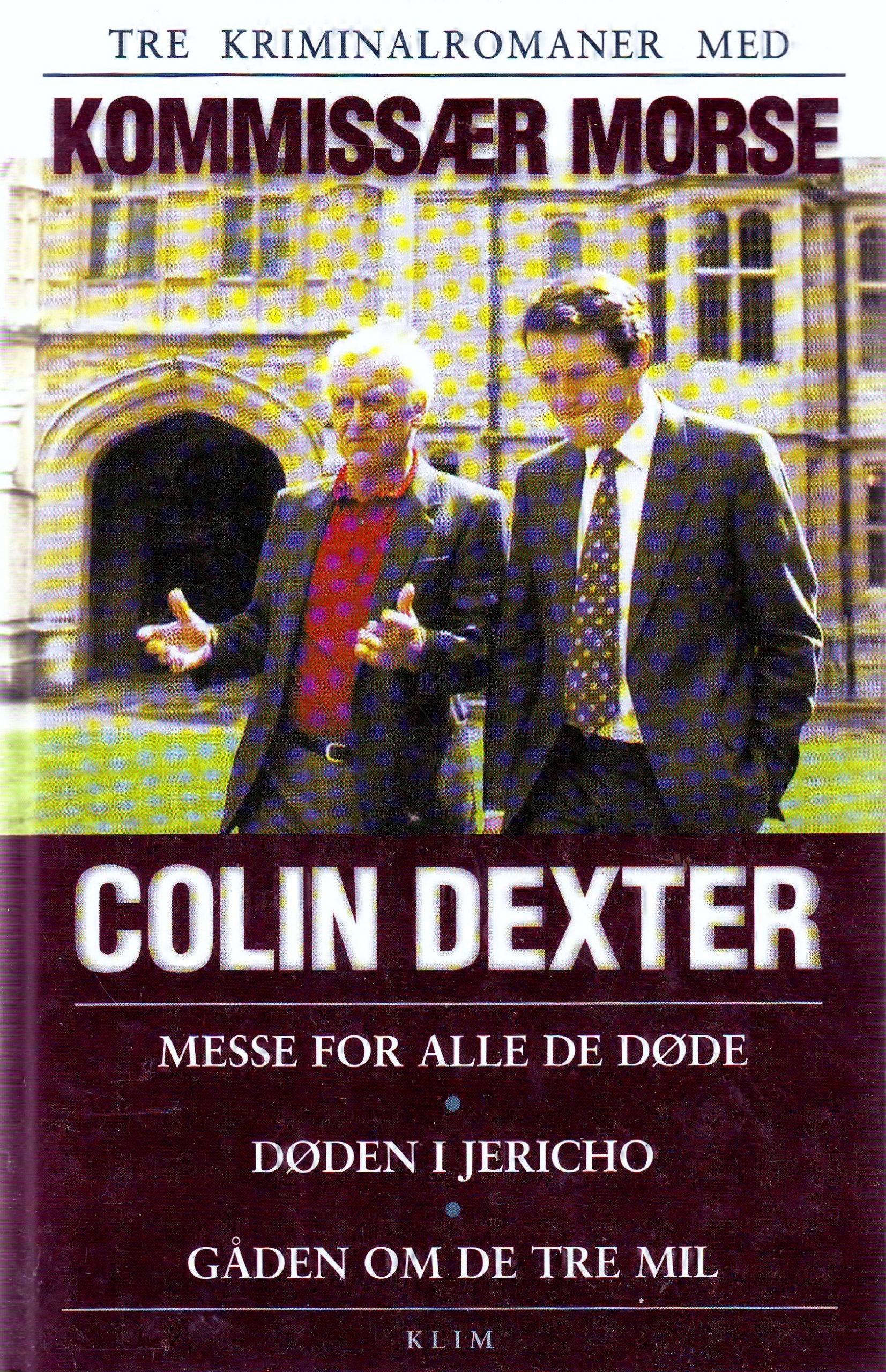 Kommissaer Morse- Messe for alle de Doede / Doeden i Jericho / Gäden om de tre mil(Dänisch) Books