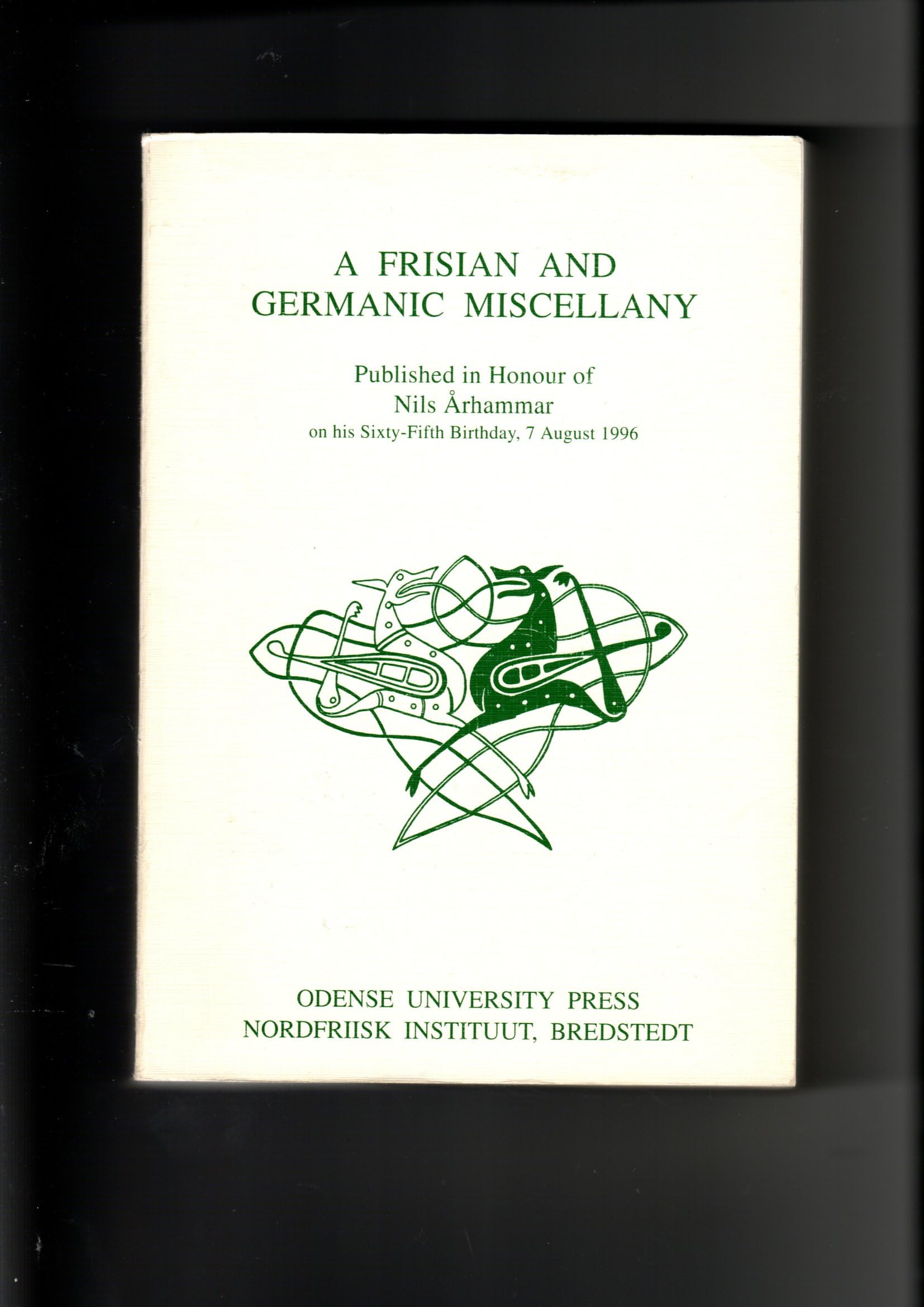 Nowele August 1996: A Frisian and Germanic Miscellany. Published in Honour of Nils Arhammar on His Sixty-Fifth Birthday, 7 August 1996 (Nowele, 28/29) Books