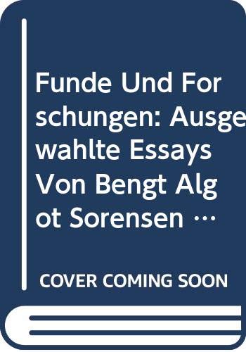 Funde Und Forschungen: Ausgewahlte Essays Von Bengt Algot Sorensen (Odense University Studies in Literature) book
