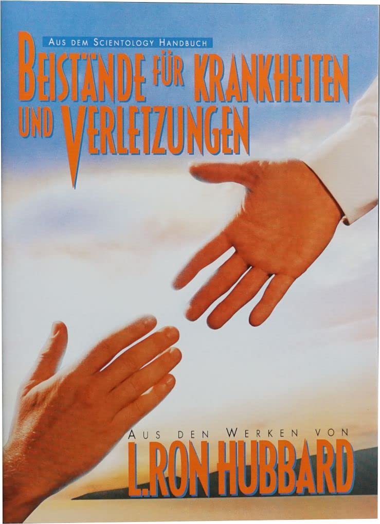 Beistände für Krankheiten und Verletzungen (Aus dem Scientology Handbuch) Medicine