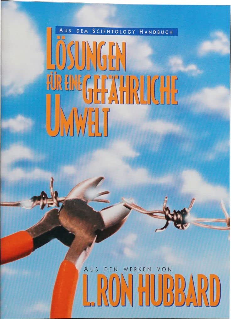 Lösungen für eine gefährliche Umwelt (Aus dem Scientology Handbuch) Psychology
