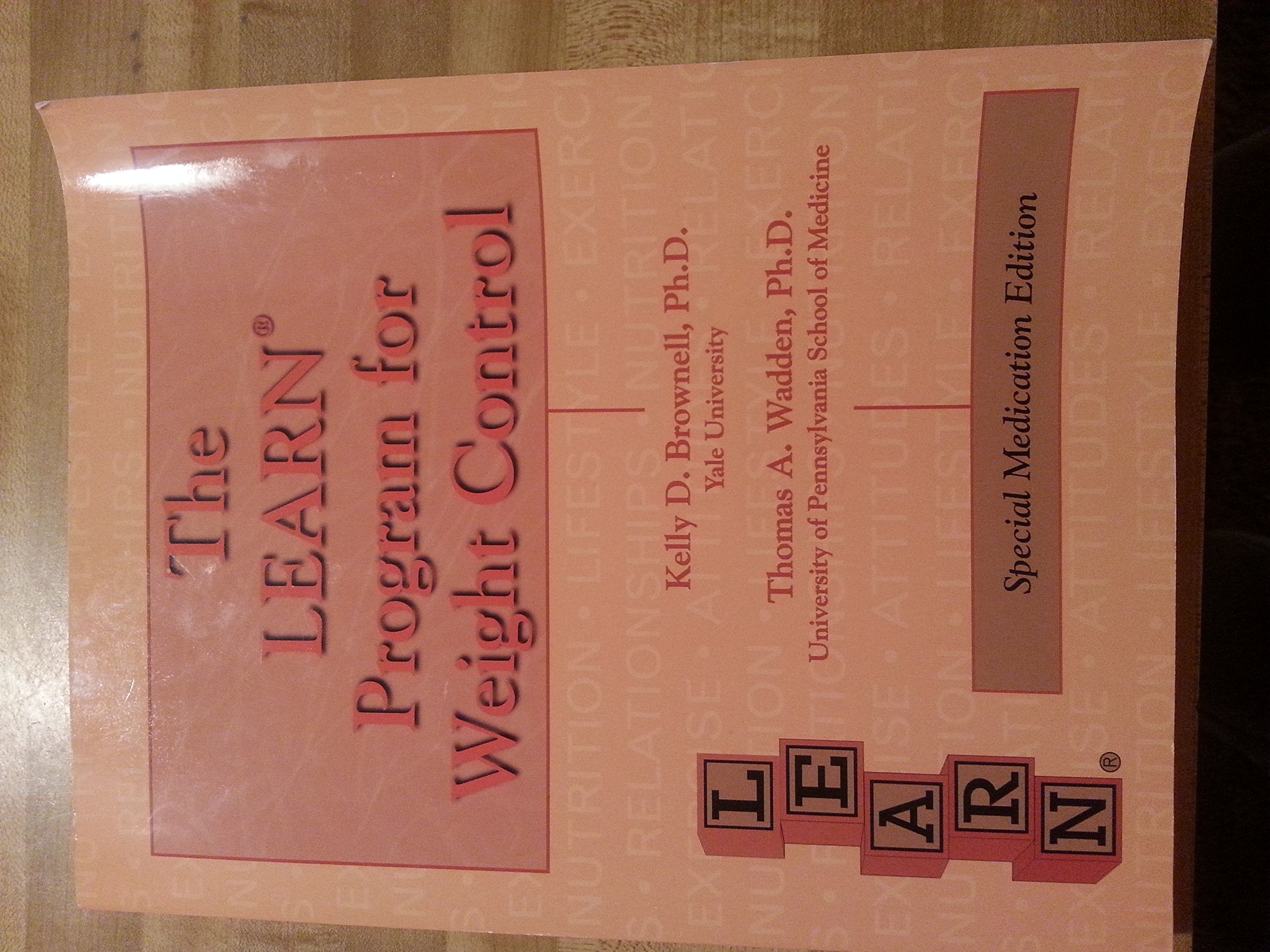 The LEARN program for weight control: Lifestyle, exercise, attitudes, relationships, nutrition Books