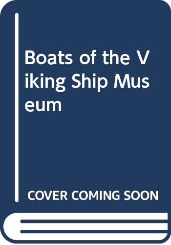 Boats of the Viking Ship Museum Natural Sciences
