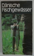 Dänische Fischgewässer : Handbuch für Angler Books