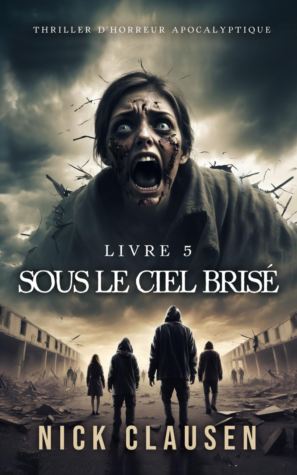 Sous le ciel brisé 5: Thriller d'horreur apocalyptique book
