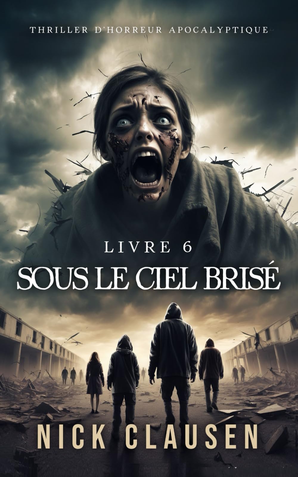 Sous le ciel brisé 6: Thriller d'horreur apocalyptique book