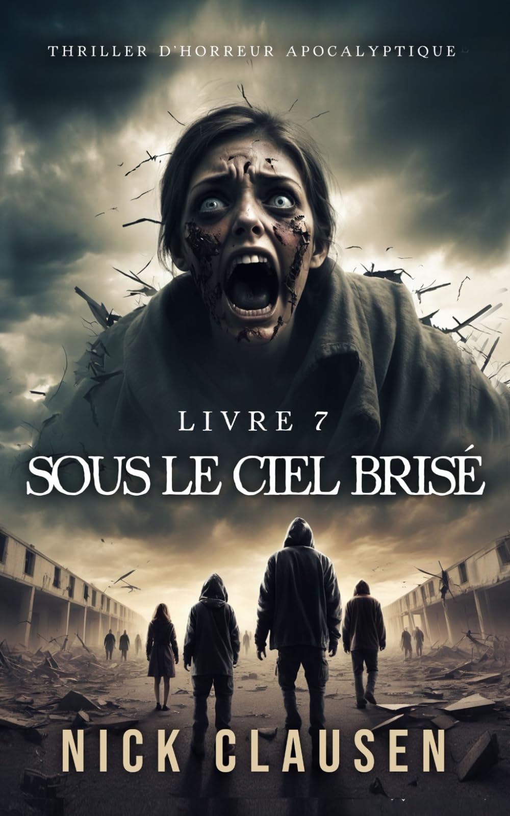 Sous le ciel brisé 7: Thriller d'horreur apocalyptique book