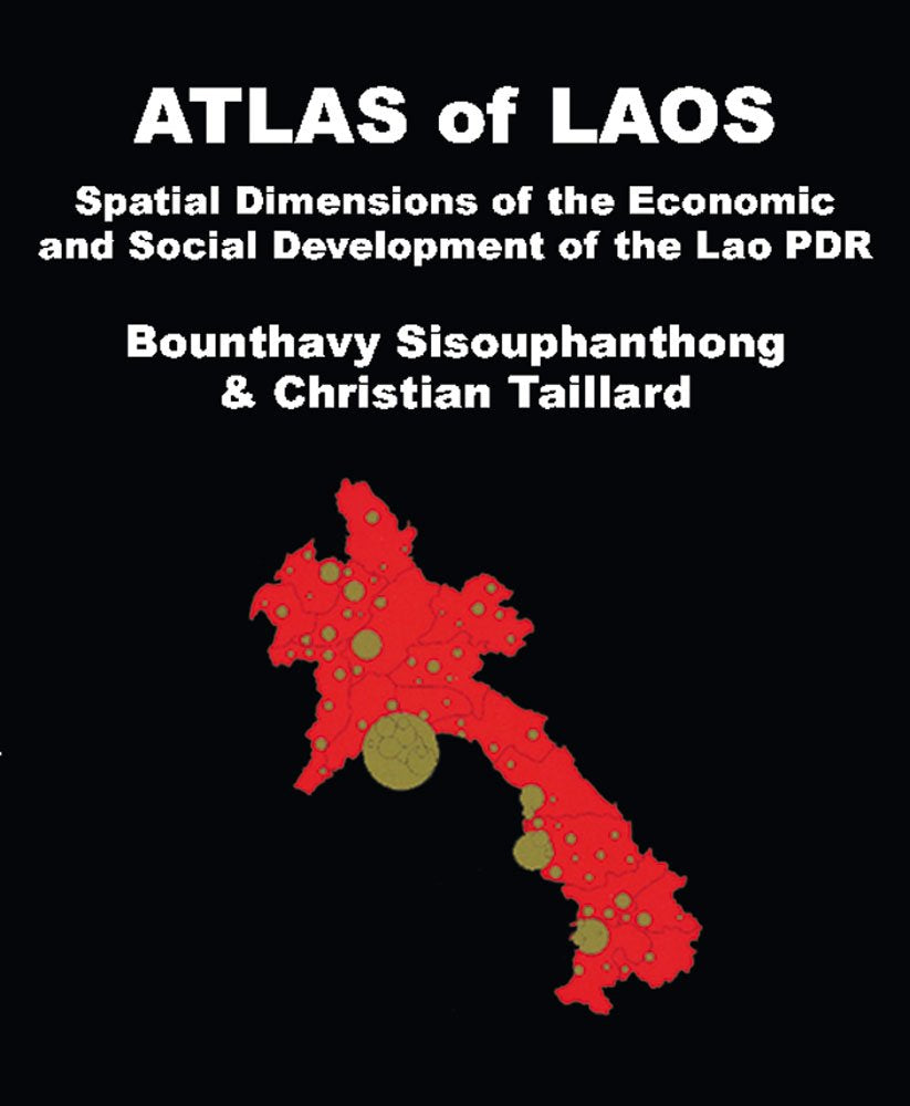 Atlas of Laos: Spatial Dimensions of Economic & Social Developmen Social Sciences