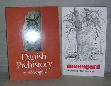 Danish Prehistory at Moesgard Books