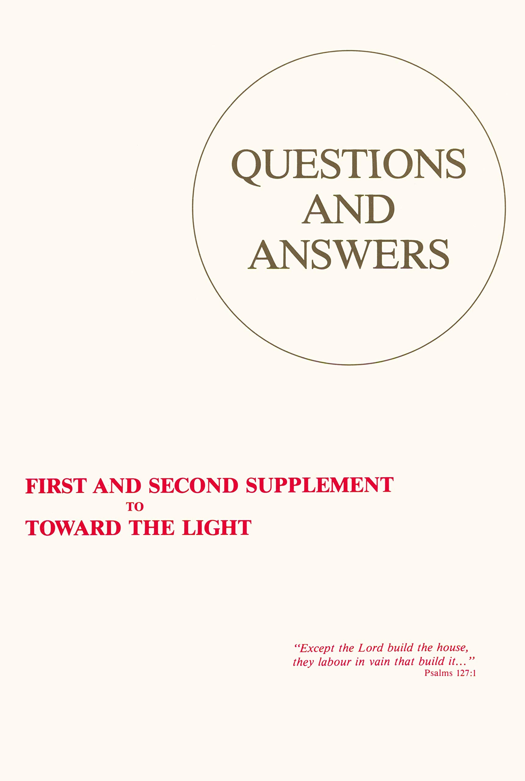 Questions & Answers: First & Second Supplement to Toward the Light Film, Art & Culture