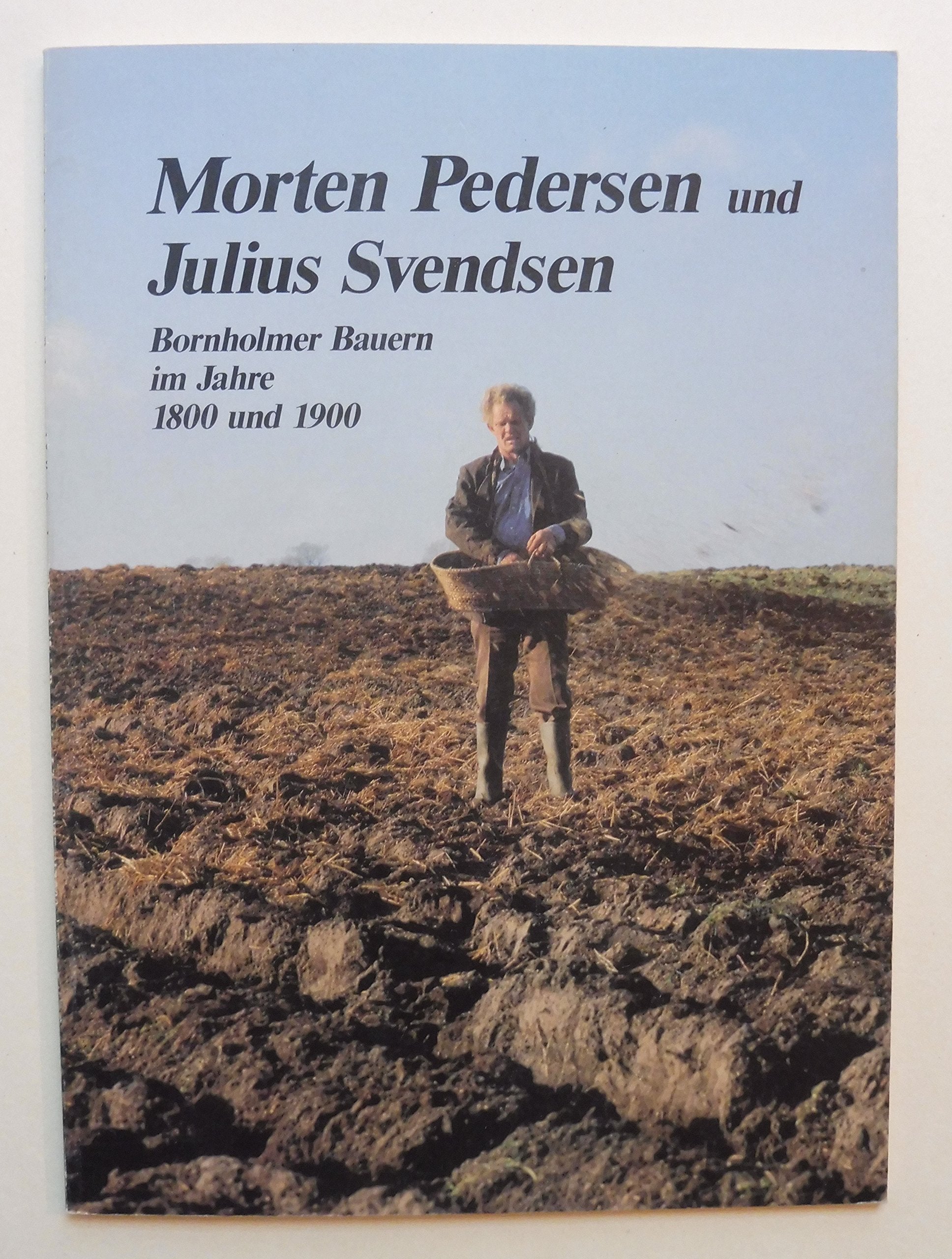Bornholmer Bauern im Jahre 1800 und 1900 Books