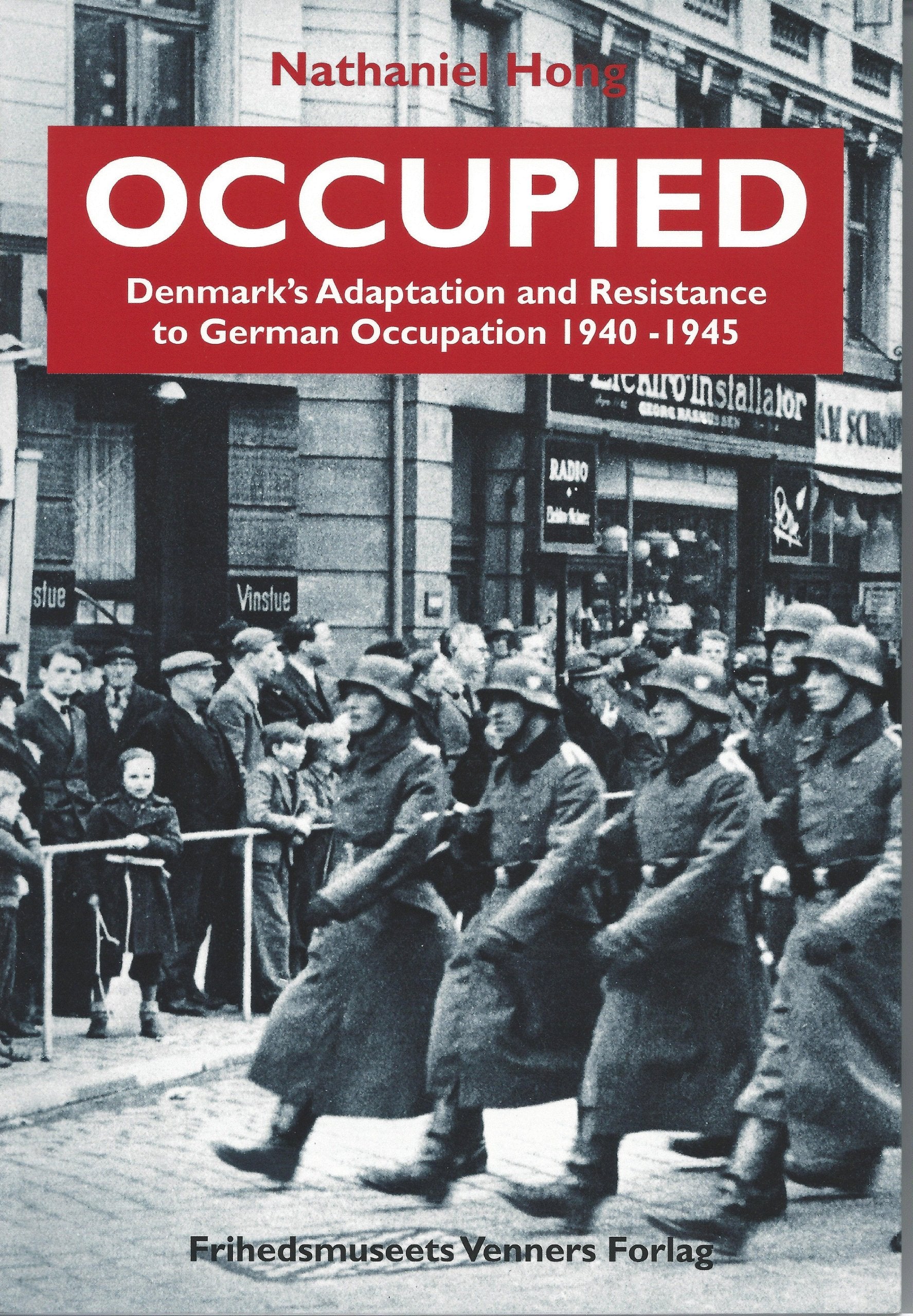 Occupied, Denmark's Adaptation and Resistance to G Books