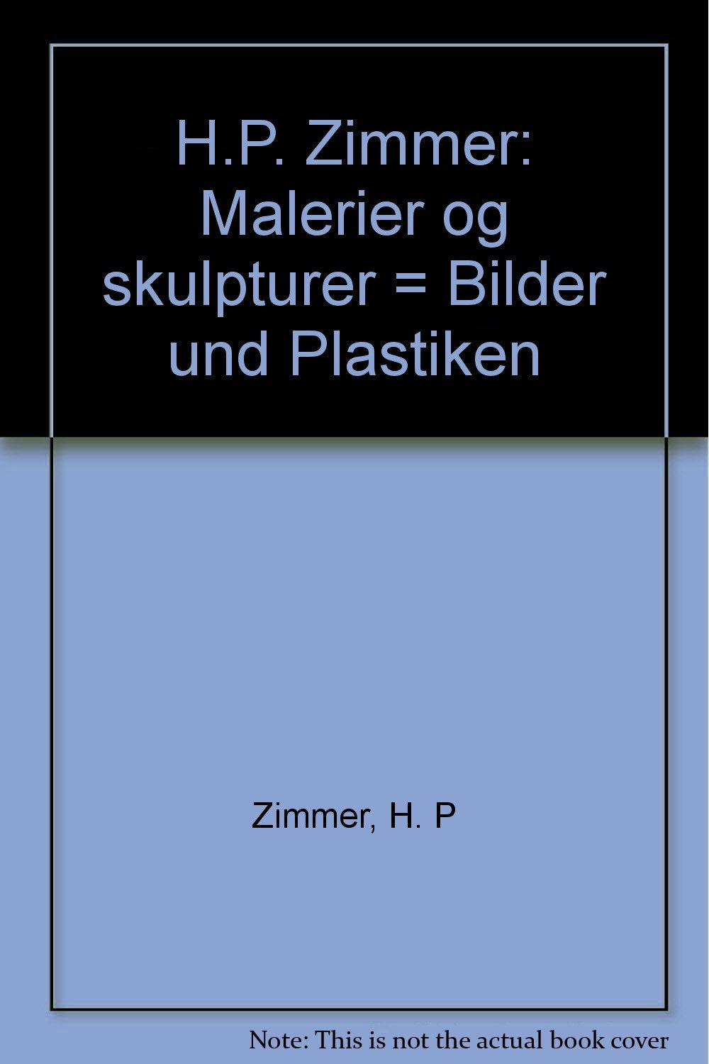 HP Zimmer, malerier og skulpturer/ Bilder und Plastiken Books