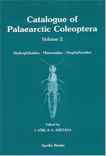 Catalogue Of Palaearctic Coleoptera: Hydrophiloidea - Histeroidea - Staphylinoidea book
