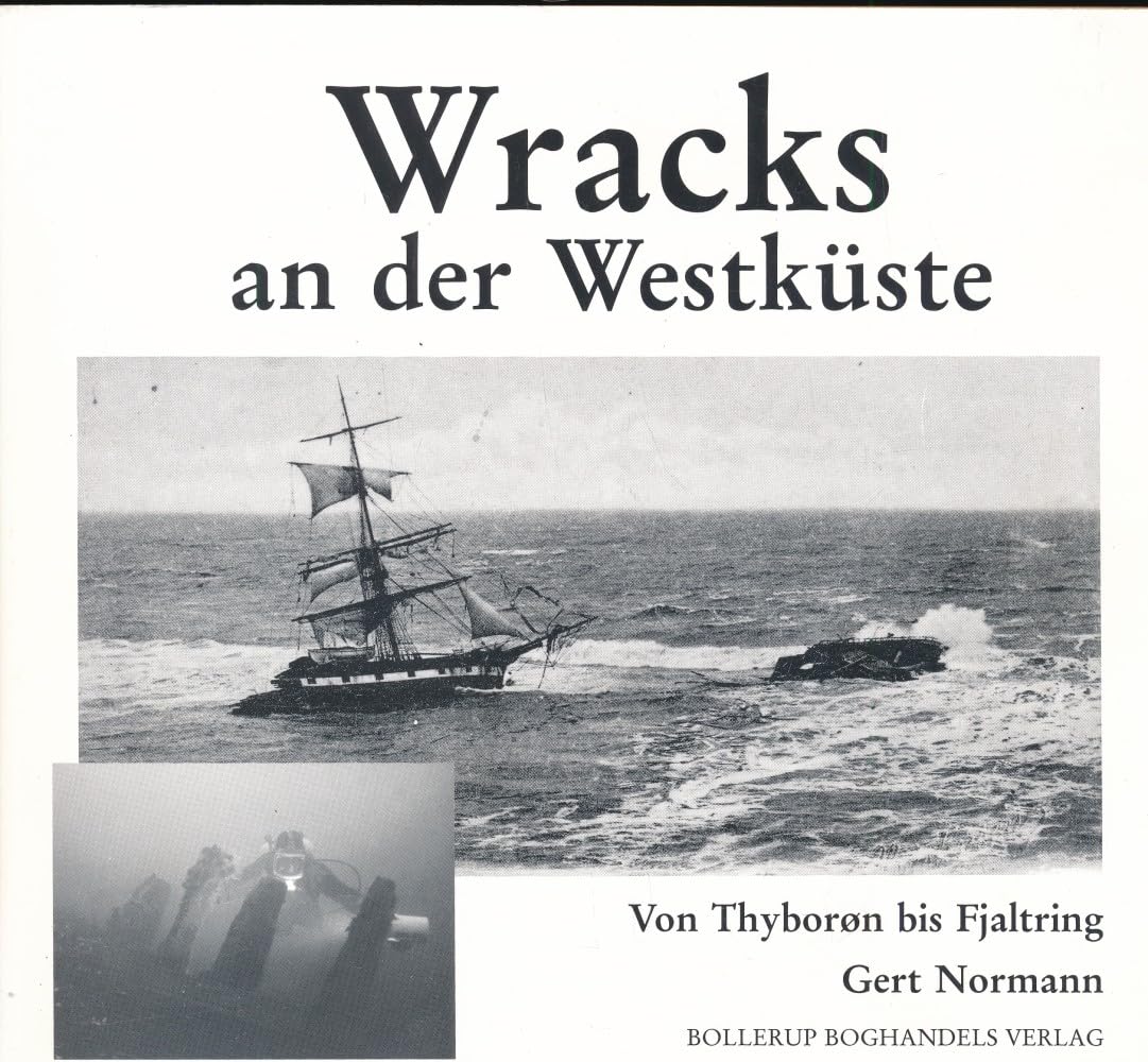 Wracks an der Westküste. Von Thyborön bis Fjaltring book