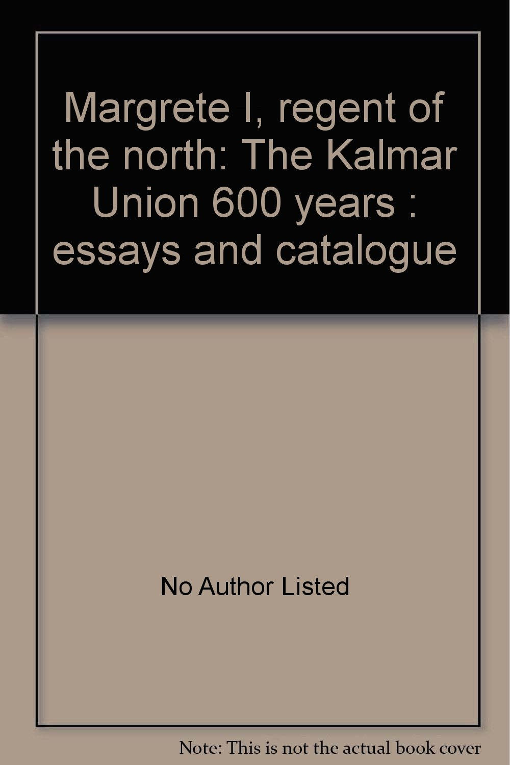 Margrete I, Regent of the North. The Kalmar Union 600 Years. Books