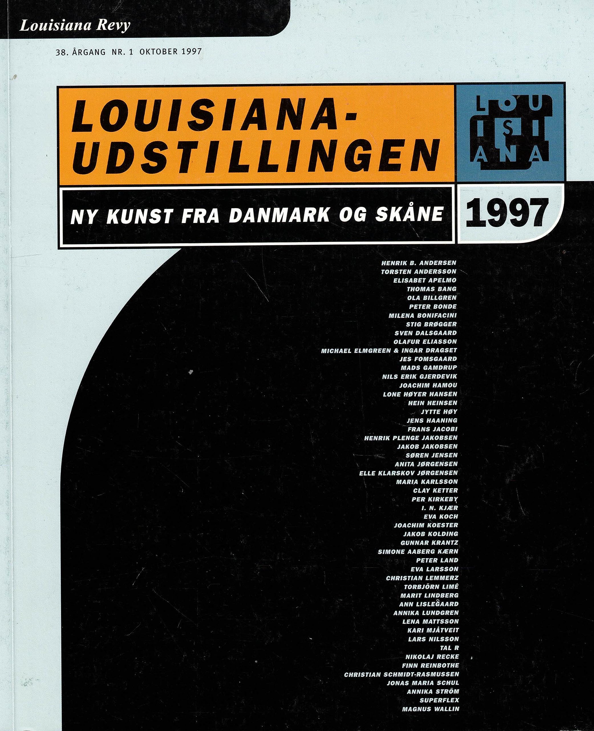 Louisiana-Udstillingen 1997: Ny Kunst fra Danmark og Skane (Louisiana Revy 38. Argang Nr. 1, Oktober 1997) Books