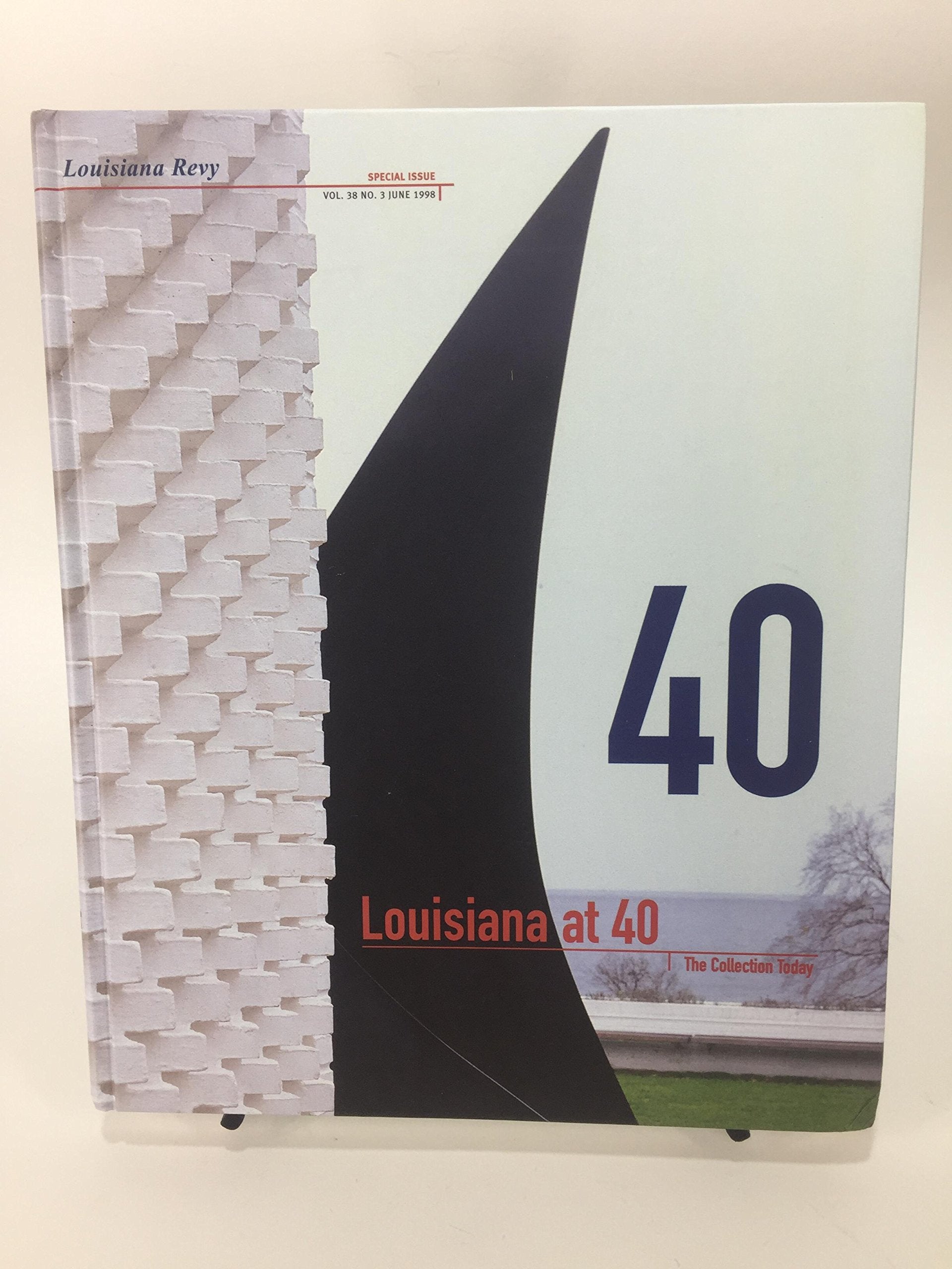 Louisiana at 40, The Collection Today (Volume 38 No. 3) Books