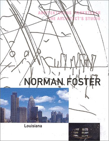Norman Foster: The Architect's Studio Architecture