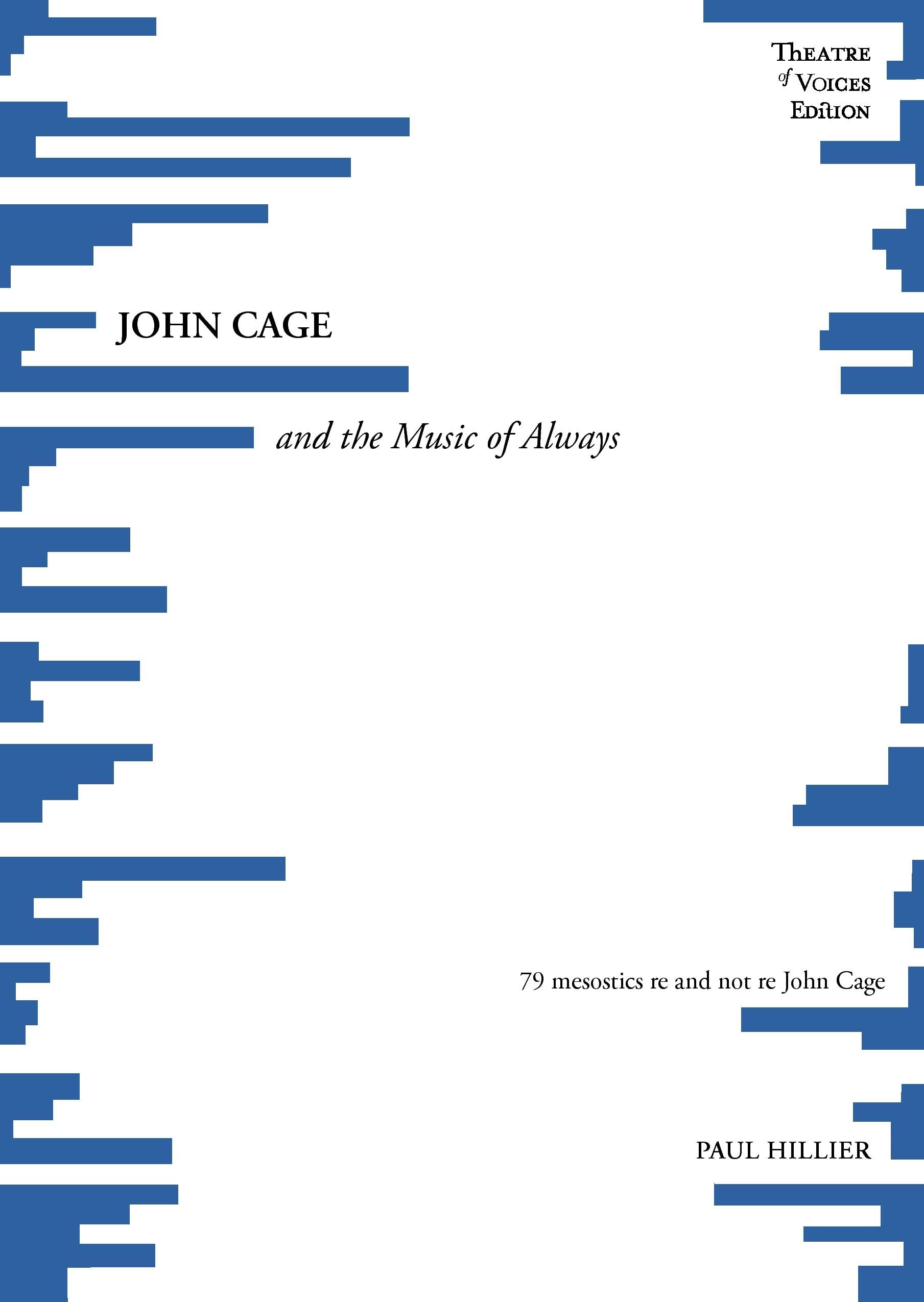 JOHN CAGE and the Music of Always Biographies