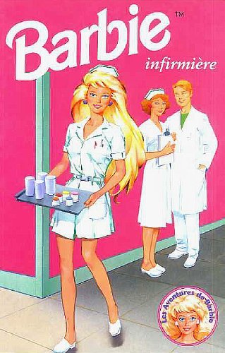 Barbie infirmiere (Les aventures de Barbie) book