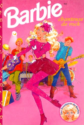 Barbie chanteuse de Rock (Les aventures de Barbie) book