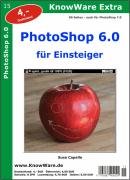 Photoshop 7 leicht & verständlich: Bildbearbeitung mit PhotoShop 6, 7 & CS. Mit ImageReady Hobbies & Crafts