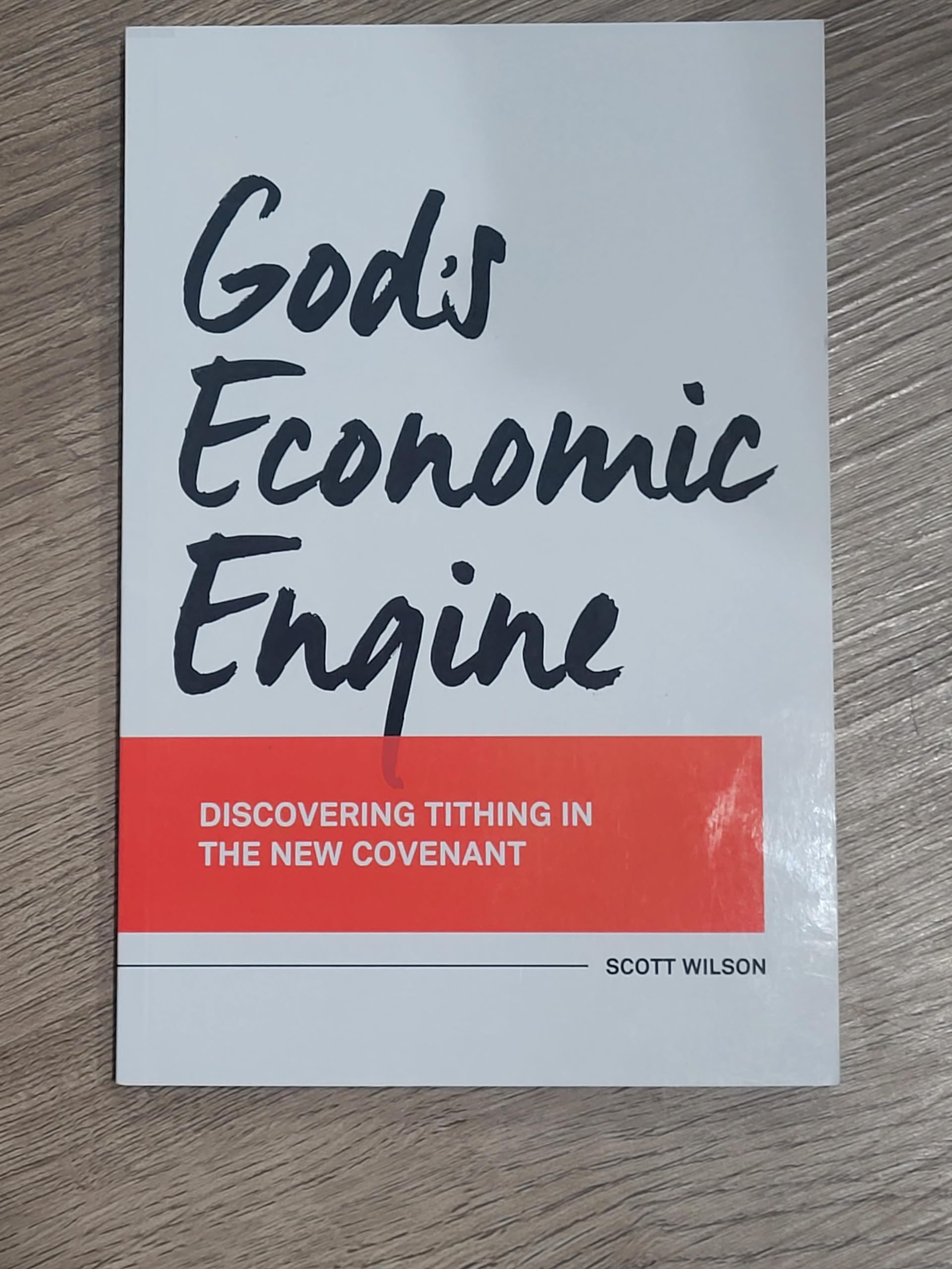 God's Economic Engine: Discovering Tithings in The New Covenant Books