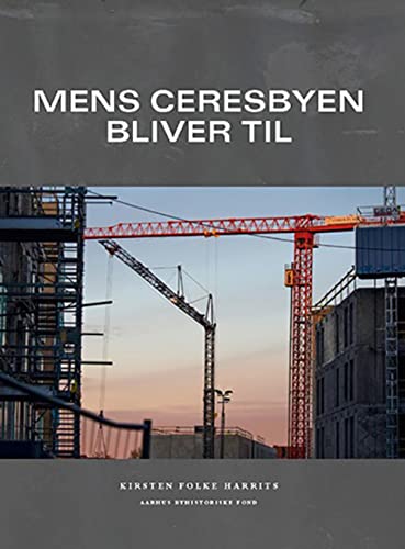 Mens Ceresbyen bliver til Books