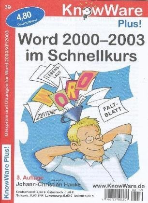 Word 2000-2003 im Schnellkurs: Beispiele und Übungen für Word 2000/XP/2003 Computer Science