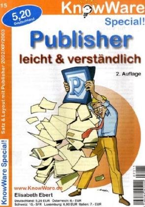 Publisher leicht & verständlich: Satz & Layout mit Publisher 2002/XP/2003 Computer Science